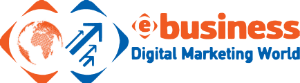 e-Business & Digital Marketing World